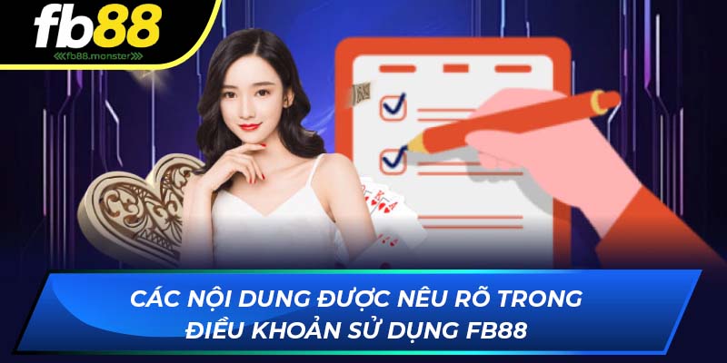 Điều Khoản Sử Dụng FB88 - Bộ Quy Tắc Quan Trọng Khi Cá Cược Các nội dung được nêu rõ trong điều khoản sử dụng FB88