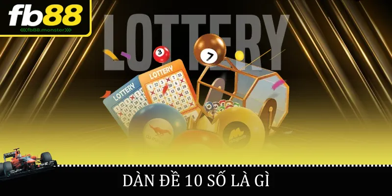 Dàn Đề 10 Số – Bí Quyết Chơi Hiệu Quả Và Dễ Trúng Lớn Dàn đề 10 số là gì