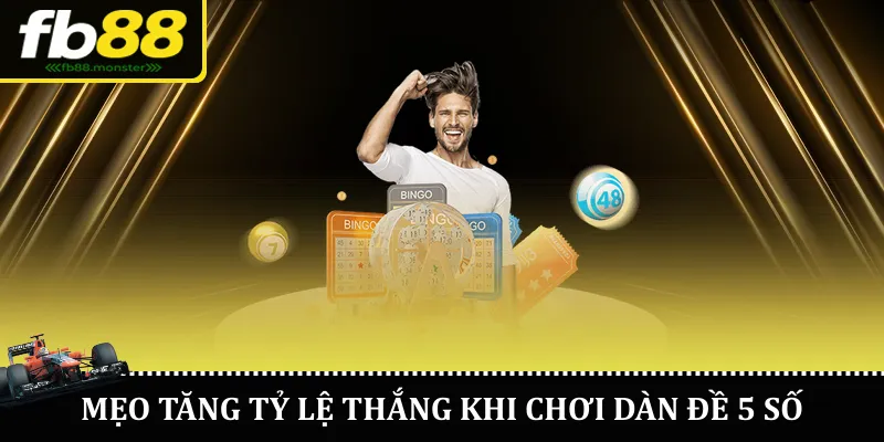 Dàn Đề 5 Số FB88 – Cách Chơi Mới, Trúng Lớn Bằng Chiến Lược Mẹo tăng tỷ lệ thắng khi chơi dàn đề 5 số